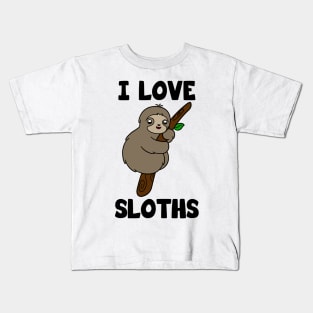 I Love Sloths Kids T-Shirt